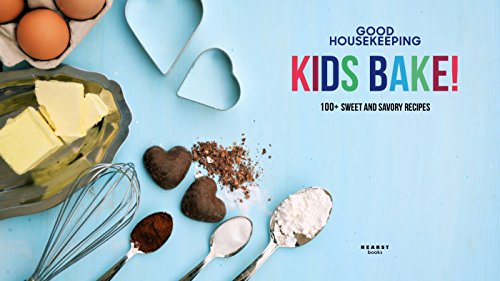 Hearst Good Housekeeping Good Housekeeping Kids Bake!: 100+ Sweet And Savory Recipes - A Baking Cookbook thumb #1