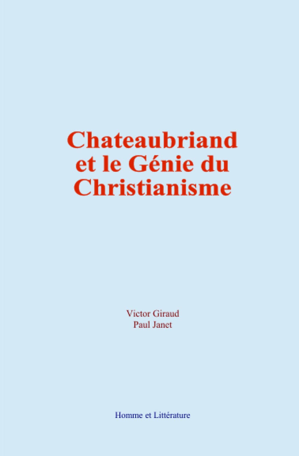 Chateaubriand et le Génie du Christianisme