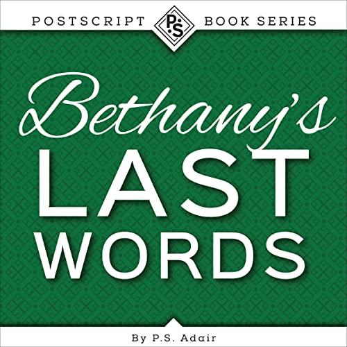 Bethany's Last Words by P.S. Adair episode artwork