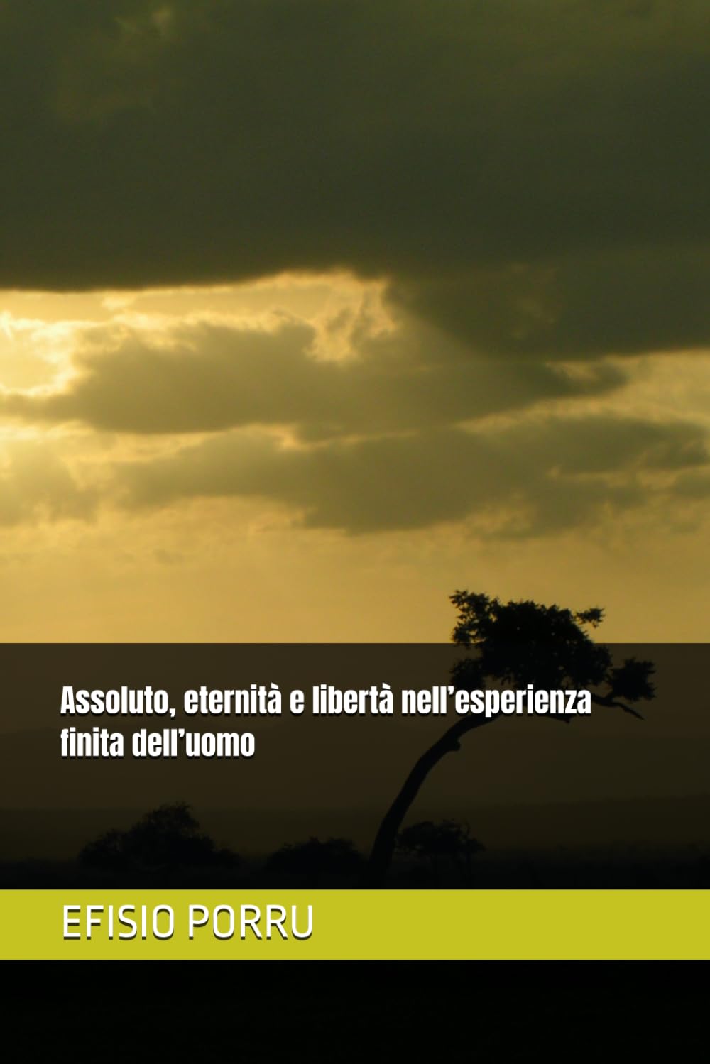Assoluto, eternità e libertà nell’esperienza finita dell’uomo (Filosofia)