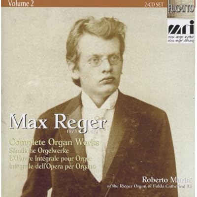 Max Reger: S&auml;mtliche Orgelwerke,Vol.2