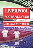 liverpool tickets kaufen günstig  Liverpool FC Notebook / Notepad / Journal /: Diary for Fans, Gifts for Men Boys Women Girls Kids, Jurgen Klopp, 120 Lined Pages... Fashion! Perfect Capsule Composition Notebooks