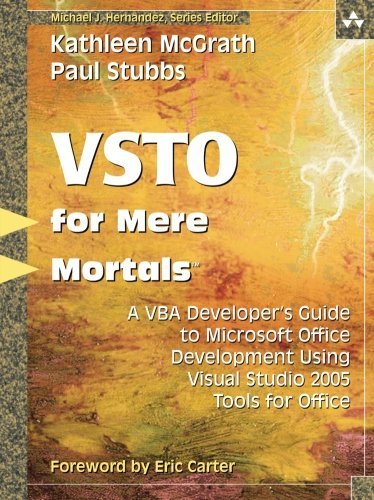 Télécharger VSTO for Mere Mortals: A VBA Developer's Guide to Microsoft Office Development Using Visual Studio 2 Livre eBook France