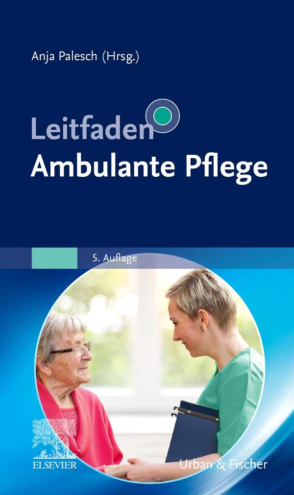 Leitfaden Ambulante Pflege (Klinikleitfaden)