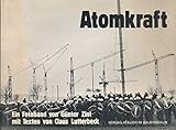 Atomkraft. Von Brokdorf bis Bonn (heimat heute, Band 15) - Claus Lutterbeck