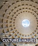 Culture and Values: A Survey of the Humanities, Volume I