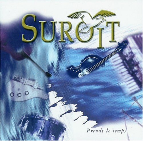 Prends le temps [Audio CD] Suroît