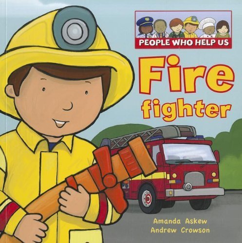 People Who Help Us : Police Officer Fire Fighter [Paperback] Askew, Amanda