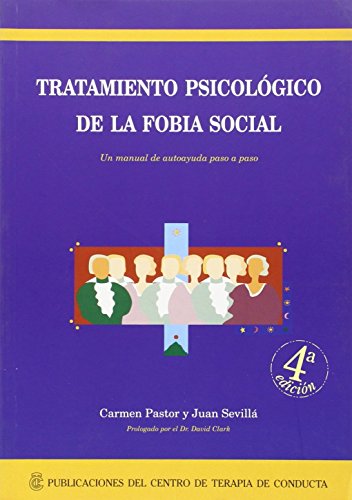 Tratamiento psicologico de la fobia social (4ª ed.) Tratamiento psicologico de la fobia social (4ª ed.)