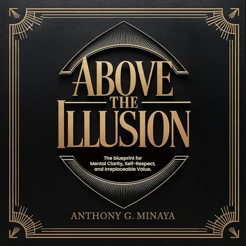 Above the Illusion by Anthony Minaya episode artwork