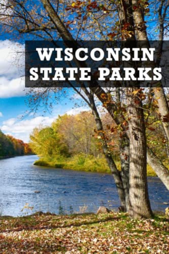 List of Wisconsin state parks: Wisconsin state park checklist | Description of all parks, Address,...