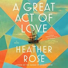 Great Act of Love Audiolibro Por Heather Rose arte de portada