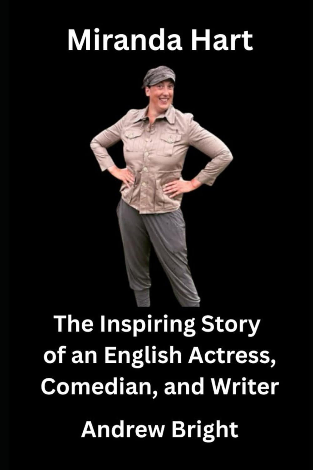 Miranda Hart: The Inspiring Story Of an English Actress, Comedian and Writer