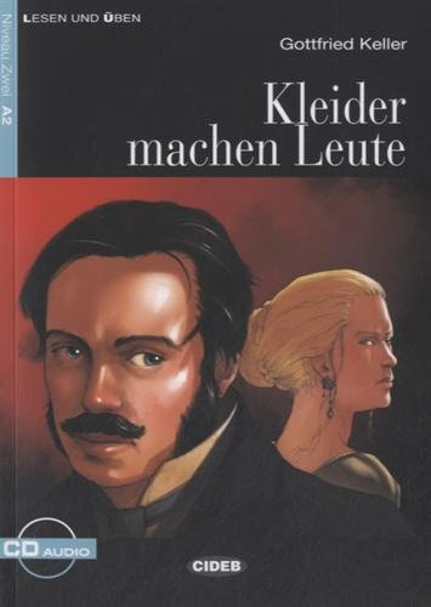 Kleider Machen Leute: Kleider machen Leute + CD (Lesen Und Uben, Niveau