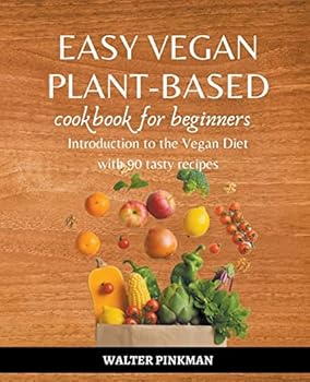 Paperback Easy Vegan Plant-Based Cookbook for Beginners Book