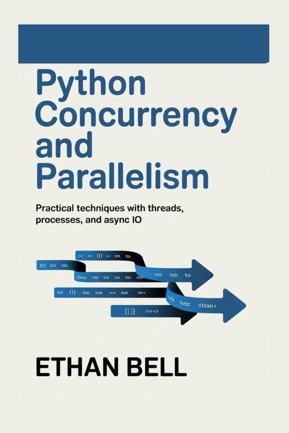 Python Concurrency and Parallelism: Practical Techniques with Threads, Processes, and Async IO