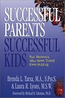 Successful Parents, Successful Kids: For Parents Who Have Tried Everything 097258689X Book Cover