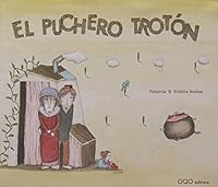 El Puchero Troton/ The Trotting Cooking Pot (Coleccion O) 8496788970 Book Cover