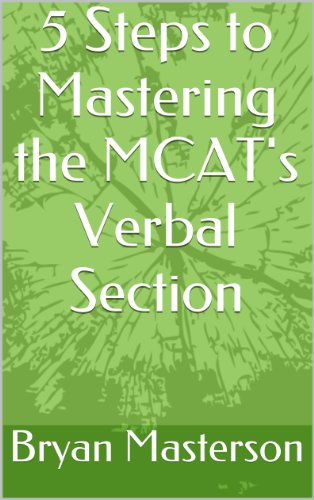 5 Steps to Mastering the MCAT's Verbal Section