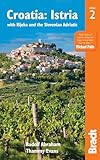 Croatia: Istria: with Rijeka and the Slovenian Adriatic (Bradt Travel Guides)