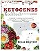 Produktbild Ketogenes Kochbuch für Berufstätige 2024: Schnelle, Einfache und Gesunde Kohlenhydratarme Mahlzeiten in 30 Minuten oder Weniger