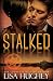 Stalked (ALIAS Private Witness Security Romance)