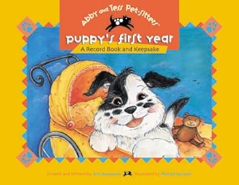 Paperback Puppy's First Year: A Record Book and Keepsake (Abby and Tess Pet-Sitters) Book