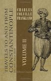 Travels to and from Constantinople, in 1827 and 1828: Volume 2