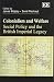 Colonialism and Welfare: Social Policy and the British Imperial Legacy