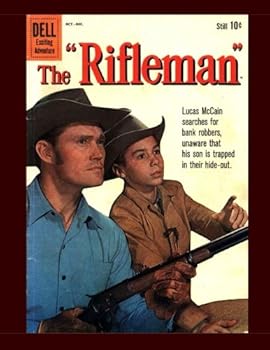 The Rifleman #5 : Based on the Hit TV Series Starring Chuck Connors - All Stories - No Ads