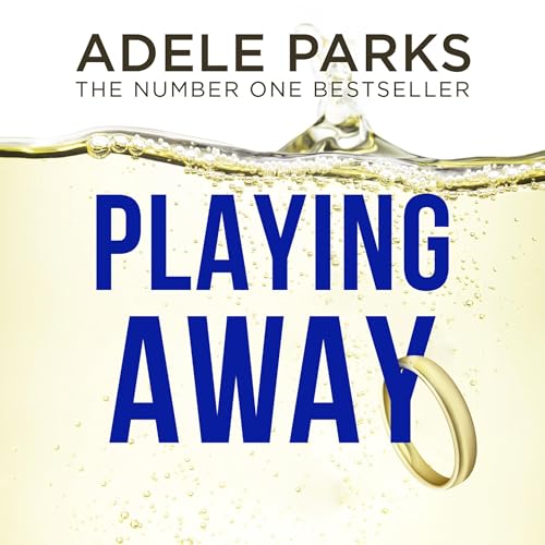 Playing Away Audiolivro Por Adele Parks capa