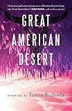 Great American Desert: Stories