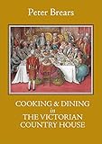 cooking & dining in the victorian country house