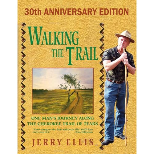 Walking the Trail, One Man's Journey Along the Cherokee Trail of Tears by Jerry Ellis episode artwork