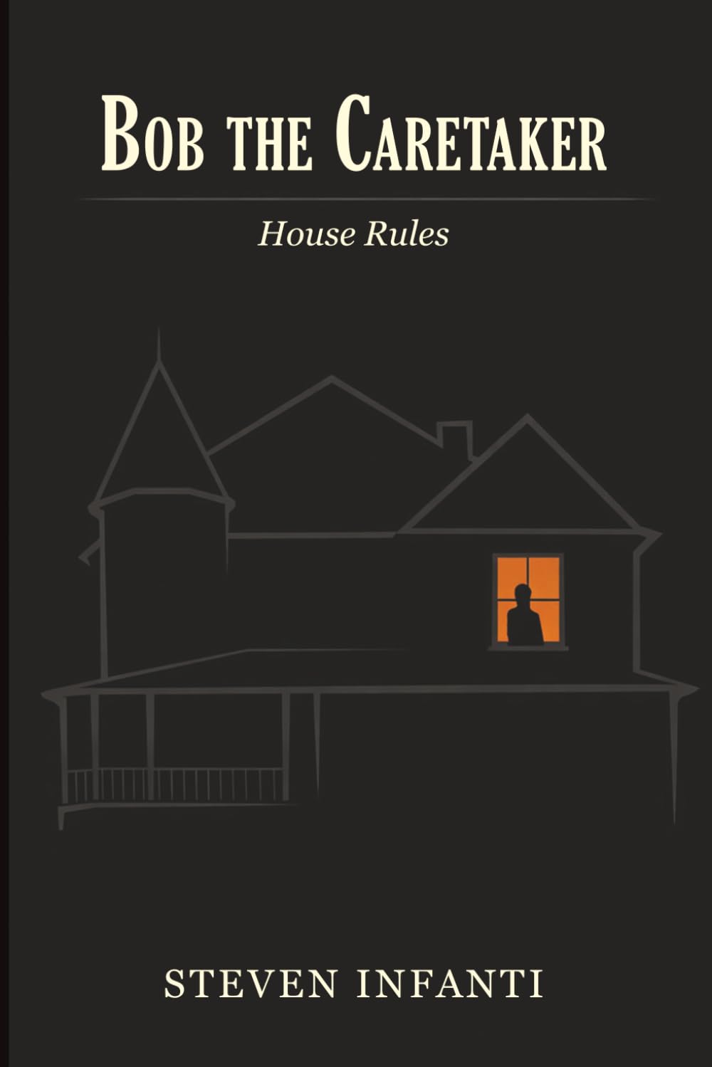 Bob the Caretaker: House Rules: 1