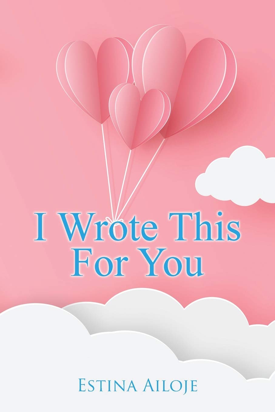 I Wrote This For You