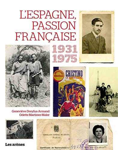 L'ESPAGNE PASSION FRANCAISE