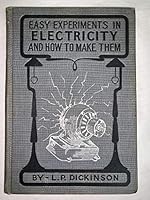 Easy Experiments in Electricity and How to Make Them B001K2CR8K Book Cover