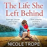 Cover of The Life She Left Behind