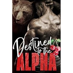 Destined to the Alpha Audiolibro Por Olivia T. Turner arte de portada