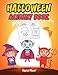 Magical Places! - HALLOWEEN ACTIVITY BOOK: Creative Fun Spooky Halloween With Coloring Pages, Word Searches, Mazes, Dot-To-Dot Puzzles, And A Lot More!