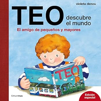 Hardcover Teo descubre el mundo. Edición especial: El amigo de pequeños y mayores [Spanish] Book
