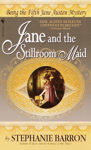 Cover of Jane and the Stillroom Maid: Being the Fifth Jane Austen Mystery (Being a Jane Austen Mystery Book 5)