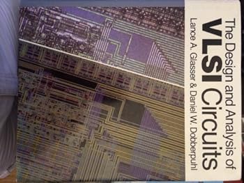 Hardcover The Design and Analysis of Vlsi Circuits Book