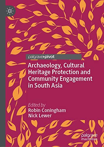 Buy Archaeology, Cultural Heritage Protection and Community Engagement in South Asia — BookShops.in