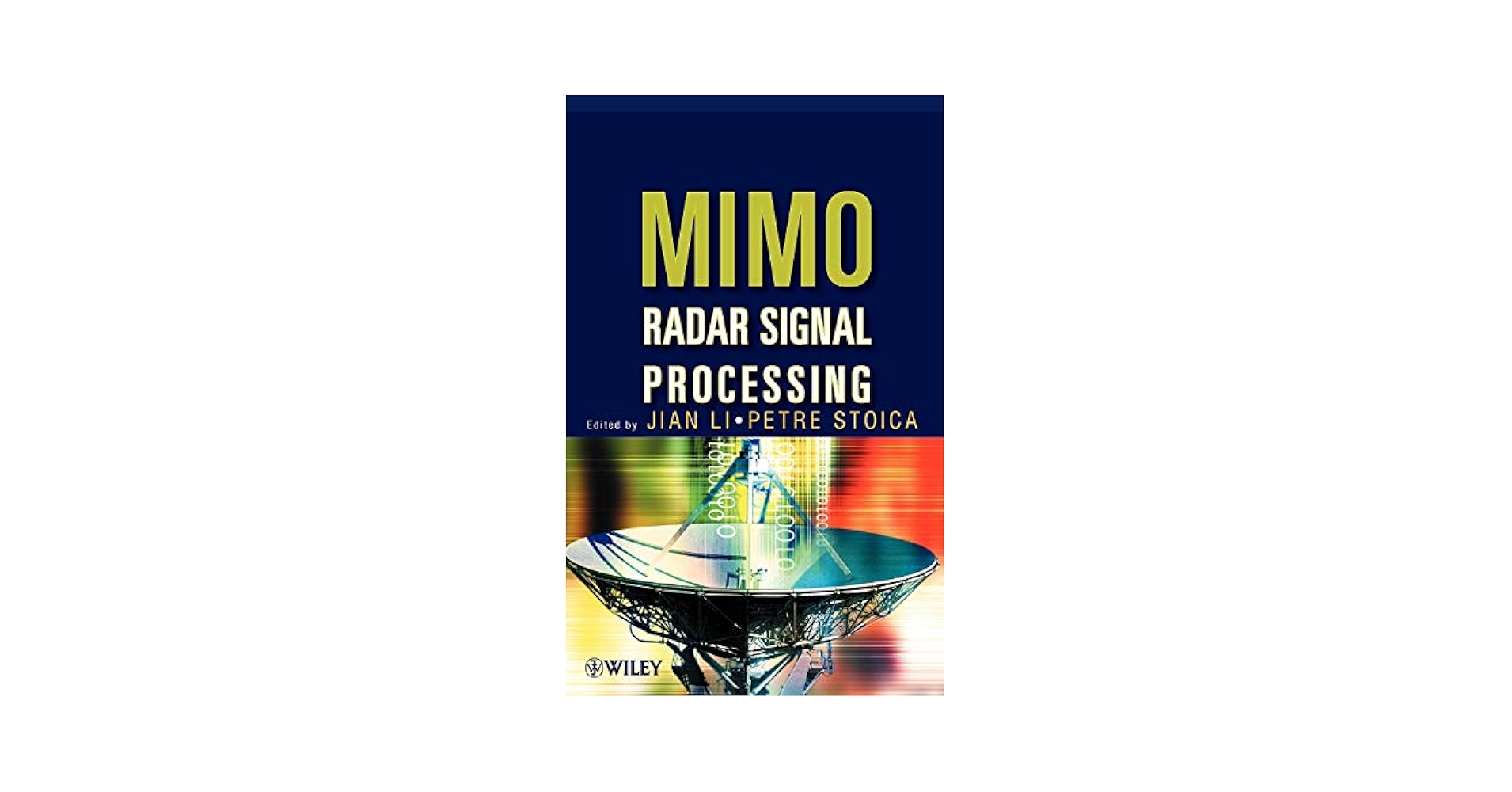 MIMO Radar Signal Processing: Li, Jian, Stoica, Petre