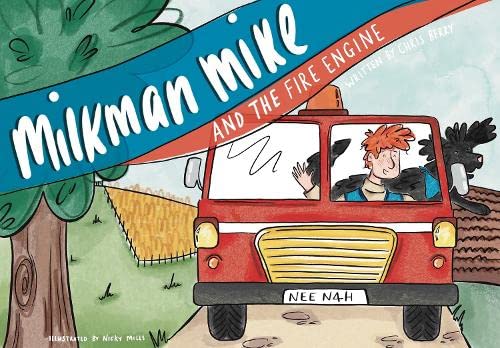Milkman Mike And The Fire Engine: 3