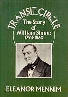 Transit circle: The story of William Simms, 1793 to 1860 1850721017 Book Cover