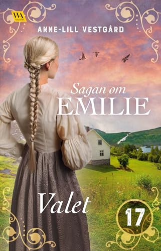Valet (Sagan om Emilie Book 17) (Swedish Edition)