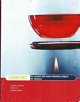 Paperback The Prentice Hall Custom Laboratory Program for Chemistry Catalyst General Chemistry Chem 1b Cabrillo College Book